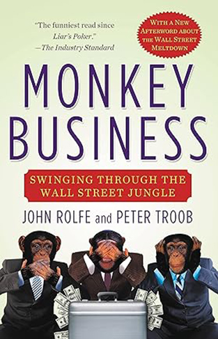 Monkey Business: Swinging Through the Wall Street Jungle 